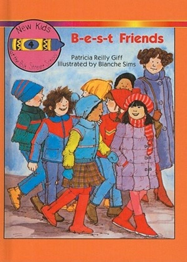 Cover Art for 9780812472110, B-E-S-T Friends by Patricia Reilly Giff