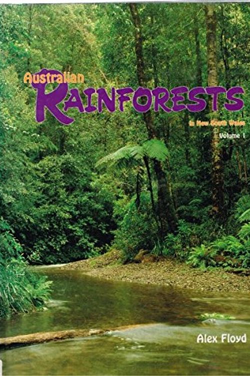 Cover Art for 9780949324313, Australian Rainforests in New South Wales: Vol 1 by A. G Floyd