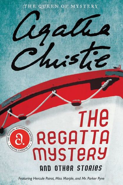 Cover Art for 9780062242631, The Regatta Mystery and Other Stories by Agatha Christie