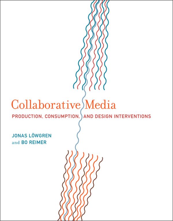 Cover Art for 9780262019767, Collaborative Media by Jonas Lowgren