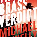 Cover Art for 9781743317778, The Brass Verdict (Haller 2) by Michael Connelly