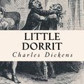 Cover Art for 9781502563521, Little Dorrit by Charles Dickens