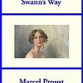 Cover Art for B0CDWLFGNZ, Swann's Way by Marcel Proust