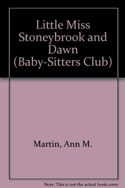 Cover Art for 9780836810196, Little Miss Stoneybrook and Dawn (Baby-Sitters Club) by Ann M. Martin