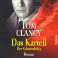 Cover Art for 9783442429424, Das Kartell (Jack Ryan, #5) by Tom Clancy