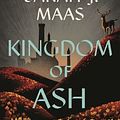 Cover Art for 9781639731077, Kingdom of Ash by Sarah J. Maas