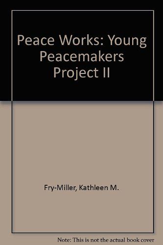 Cover Art for 9780871789778, Peace Works by Kathleen Fry-Miller