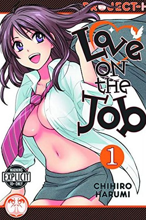 Cover Art for 9781934129661, Love on the Job: (Hentai Manga) Volume 1 by Chihiro Harumi