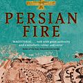 Cover Art for 9780748131037, Persian Fire: The First World Empire, Battle for the West by Tom Holland