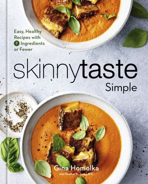 Cover Art for 9780593235614, Skinnytaste Simple by Homolka, Gina, Jones R.D., Heather K.