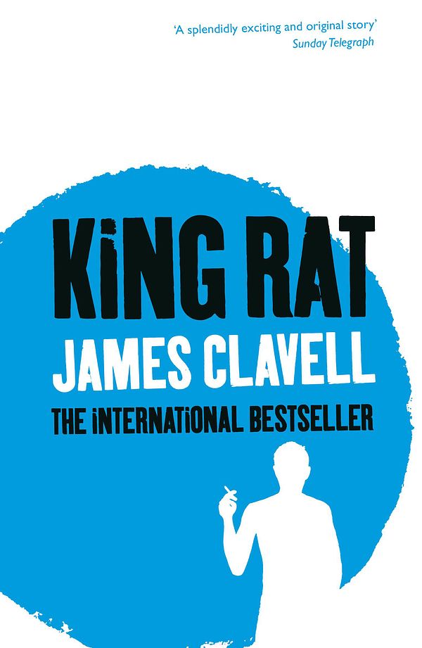 Cover Art for 9780340750681, King Rat: The Fourth Novel of the Asian Saga by James Clavell