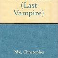 Cover Art for 9780606095297, The Last Vampire 4 by Christopher Pike