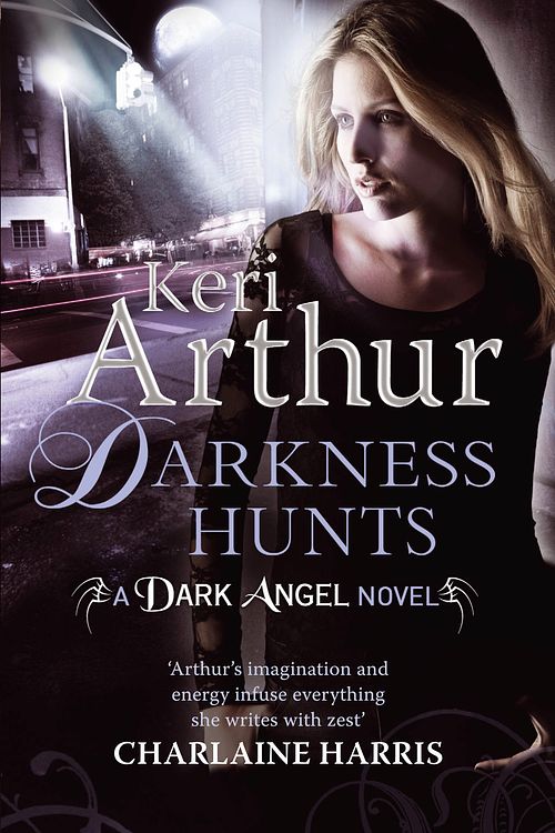 Cover Art for 9780749957759, Darkness Hunts: Number 4 in series by Keri Arthur