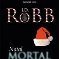 Cover Art for 9788529612492, Natal Mortal (Em Portugues do Brasil) by J.d. Robb