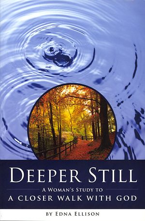 Cover Art for 9781596697324, Deeper Still by Edna Ellison