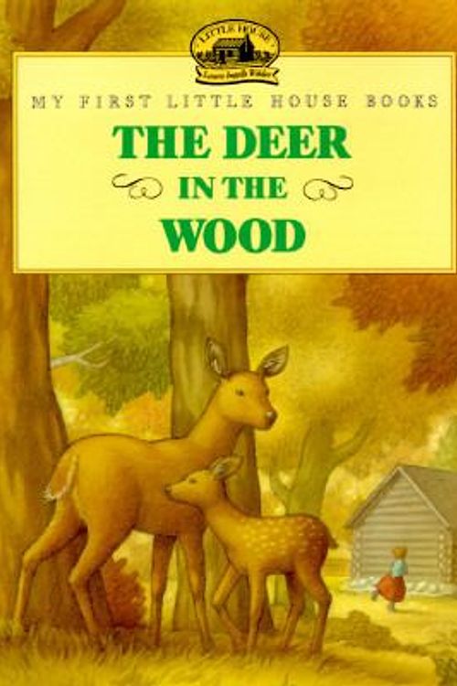 Cover Art for 9780060248826, The Deer in the Wood by Laura Ingalls Wilder