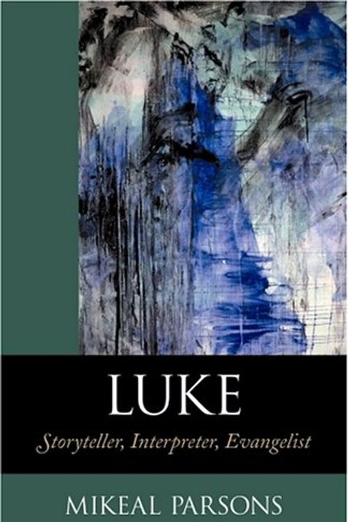 Cover Art for 9781565634831, Luke by Mikeal C. Parsons