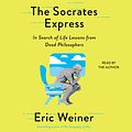 Cover Art for 9781797105871, The Socrates Express: In Search of Life Lessons from Dead Philosophers by Eric Weiner, Eric Weiner