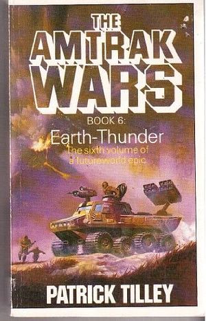 Cover Art for 9780747400028, The Amtrak wars by Patrick Tilley