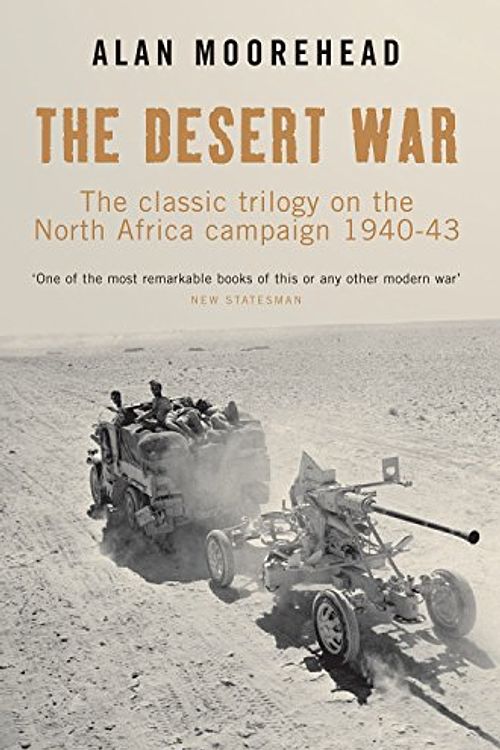 Cover Art for 9781845133917, The Desert War Trilogy by Alan Moorehead