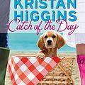 Cover Art for 9780373772247, Catch of the Day by Kristan Higgins