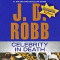 Cover Art for 9781455818303, Celebrity in Death by J D Robb