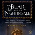 Cover Art for 9781101885956, The Bear and The Nightingale by Katherine Arden