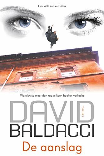 Cover Art for 9789400501157, De aanslag (Will Robie (2)) by David Baldacci