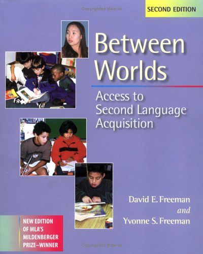 Cover Art for 9780325003504, Between Worlds: Access to Second Language Acquisition by David E. Freeman, Yvonne S. Freeman