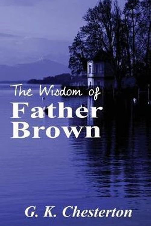 Cover Art for 9781515425229, The Wisdom of Father Brown by G. K. Chesterton