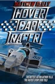 Cover Art for 9781405049993, Hover Car Racer by Matthew Reilly