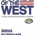 Cover Art for 9781455117512, Suicide of the West: An Essay on the Meaning and Destiny of Liberalism by James Burnham