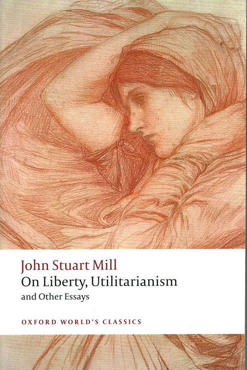 Cover Art for 9780199670802, On Liberty, Utilitarianism and Other Essays (Oxford World's Classics) by John Stuart Mill