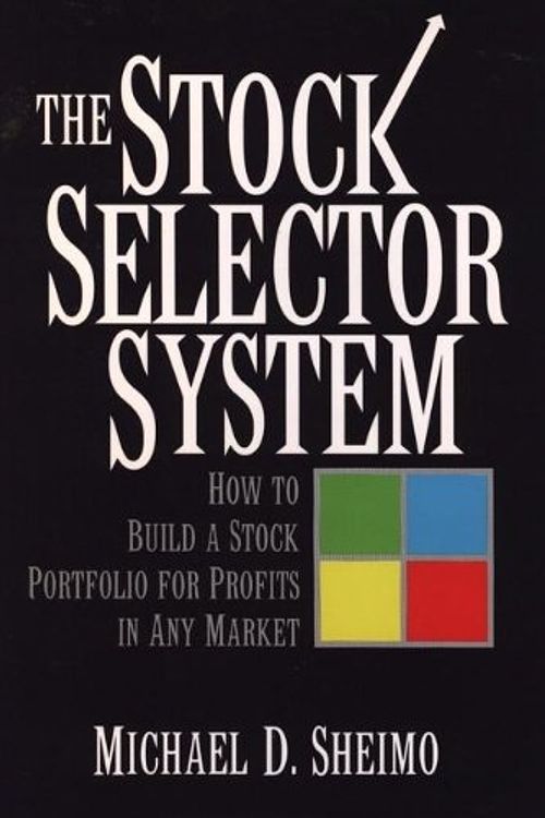 Cover Art for 9780471571131, Four Baskets of Stock Selection by Michael D. Sheimo