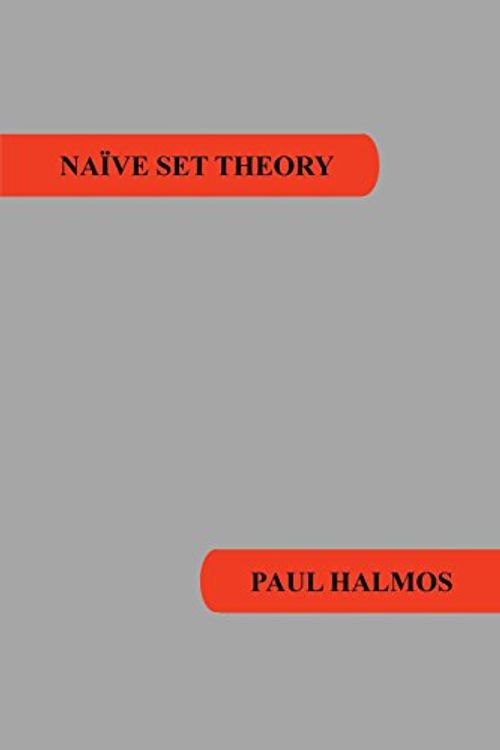 Cover Art for 9781781394663, Naive Set Theory by Paul R Halmos