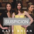 Cover Art for 9781400182411, Suspicion by Kate Brian