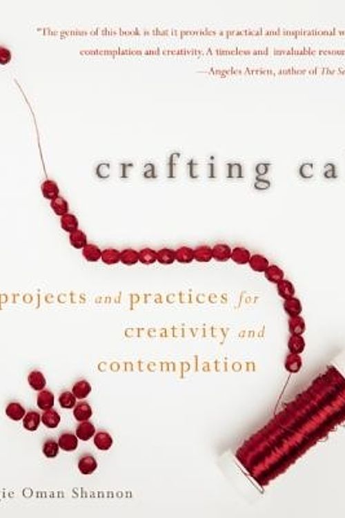 Cover Art for 9781936740406, Crafting Calm by Maggie Oman Shannon