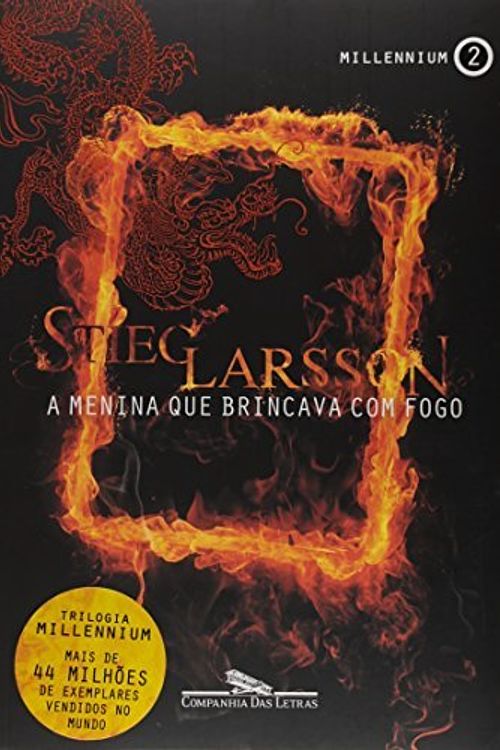 Cover Art for 9788535914221, A Menina que Brincava com Fogo - Millennium 2 by Stieg Larsson