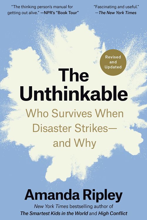 Cover Art for 9780593796726, The Unthinkable (Revised and Updated) by Amanda Ripley, Kirsten Potter