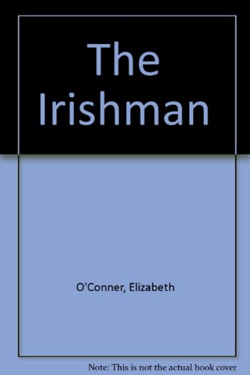 Cover Art for 9780860095668, The Irishman by O'Conner, Elizabeth