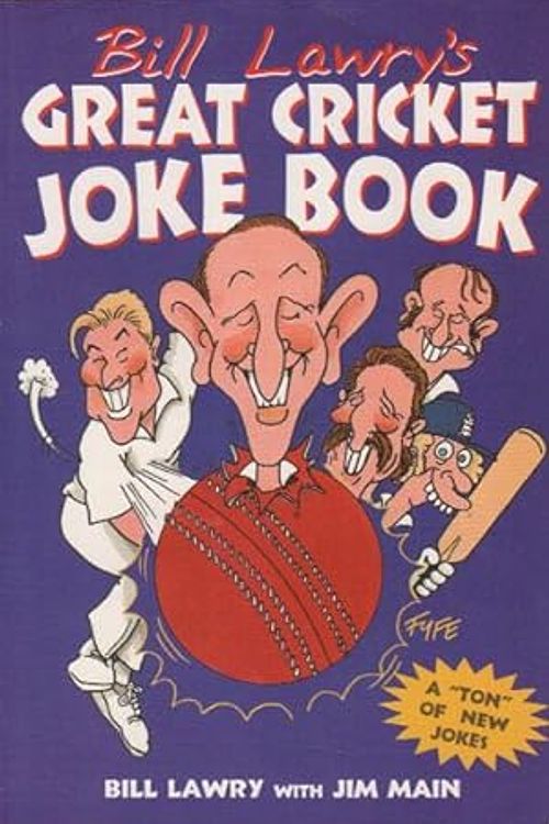 Cover Art for 9781863502443, BILL LAWRY'S GREAT CRICKET JOKE BOOK by Bill Lawry with Jim Main