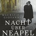 Cover Art for 9783442487592, Nacht über Neapel: Ein Fall für Commissario Ricciardi 8 by Giovanni, Maurizio De