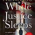 Cover Art for 9780008468514, While Justice Sleeps by Stacey Abrams