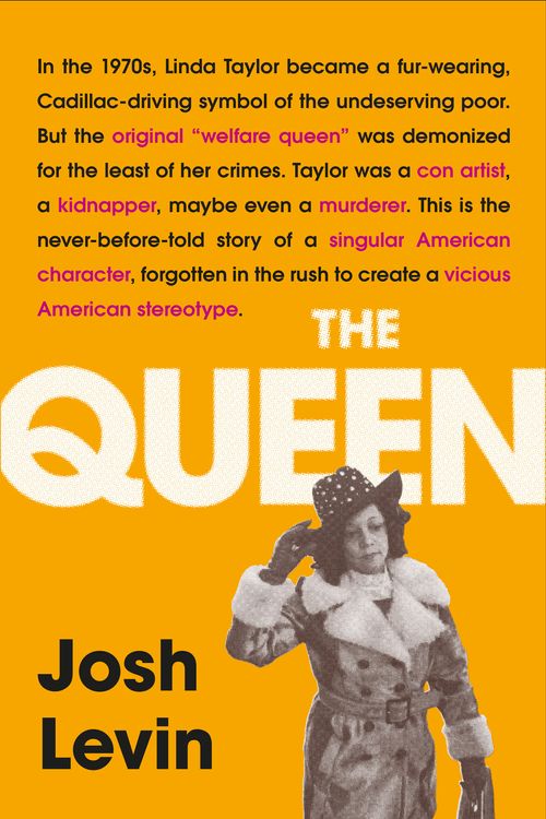 Cover Art for 9781472266057, The Queen: The gripping true tale of a villain who changed history by Josh Levin