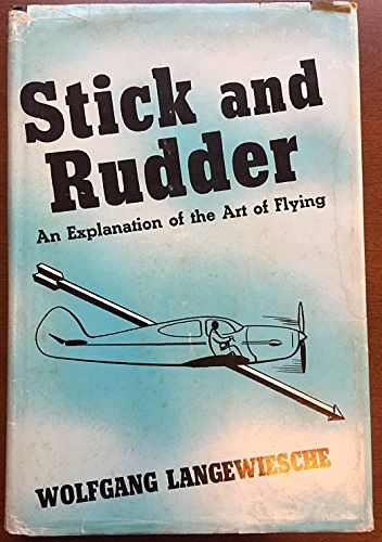 Cover Art for 9780070362420, Stick and Rudder by Wolfgang Langewiesche