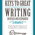 Cover Art for 9781440345821, Keys to Great Writing Revised and Expanded by Stephen Wilbers