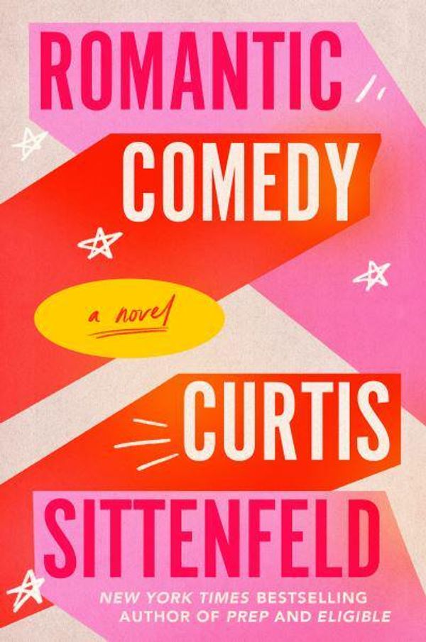 Cover Art for 9780593597255, Romantic Comedy by Curtis Sittenfeld