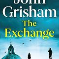 Cover Art for B0BX44G8TR, The Exchange by John Grisham