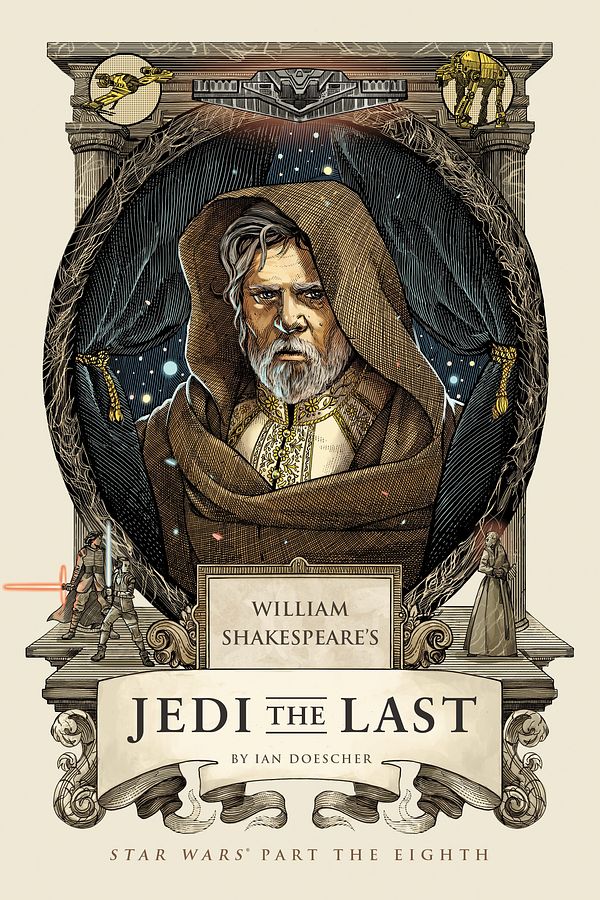 Cover Art for 9781683690870, William Shakespeare's Star Wars: Jedi the Last by Ian Doescher