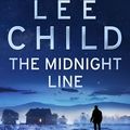 Cover Art for 9780857503954, The Midnight Line: (Jack Reacher 22) by Lee Child